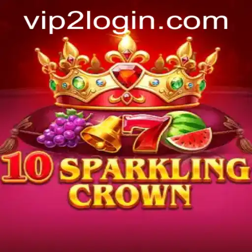 Exploring 10SparklingCrown: A Dazzling Journey into the Realm of VIP2 Gaming